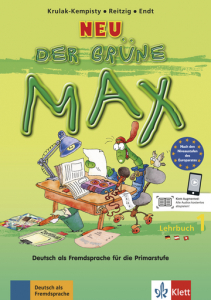 Der grüne Max Neu 1Deutsch als Fremdsprache für die Primarstufe. Lehrbuch